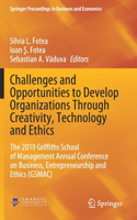 Challenges and Opportunities to Develop Organizations Through Creativity, Technology and Ethics