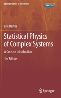 Statistical Physics of Complex Systems: A Concise Introduction(Springer Series in Synergetics)