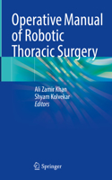 Operative Manual of Robotic Thoracic Surgery