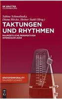 Taktungen und Rhythmen