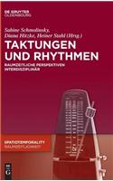 Taktungen und Rhythmen