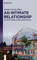 An Intimate Relationship: Non-State Armed Actors and Statehood(48 De Gruyter Contemporary Social Sciences)