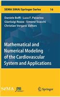 Mathematical and Numerical Modeling of the Cardiovascular System and Applications