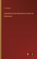 Jahresbericht des Mannheimer Vereins für Naturkunde