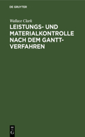 Leistungs- Und Materialkontrolle Nach Dem Gantt-Verfahren