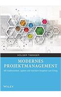 Modernes Projektmanagement: Mit traditionellem, agilem und hybridem Vorgehen zum Erfolg