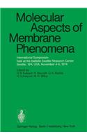 Molecular Aspects of Membrane Phenomena