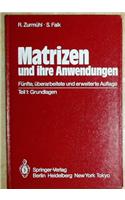 Matrizen Und Ihre Anwendungen Fa1/4r Angewandte Mathematiker, Physiker Und Ingenieure