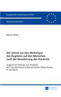 Der Schutz vor den Wirkungen des Fluglaerms auf den Menschen nach der Novellierung des FluLaermG