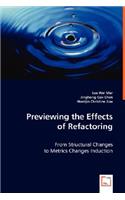 Previewing the Effects of Refactoring
