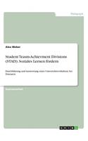 Student Teasm-Achievment Divisions (STAD). Soziales Lernen fördern