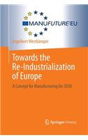 Towards the Re-Industrialization of Europe