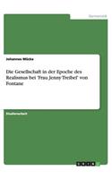 Die Gesellschaft in der Epoche des Realismus bei 'Frau Jenny Treibel' von Fontane