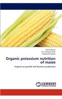 Organic Potassium Nutrition of Maize