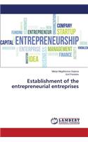 Establishment of the entrepreneurial entreprises