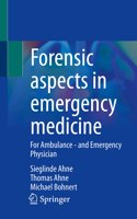 Forensic Aspects in Emergency Medicine