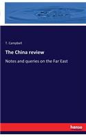 China review: Notes and queries on the Far East