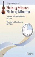 Fit in 15 Minutes: Warm-Ups and Essential Exercises for Violin