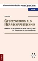 Gesetzgebung ALS Herrschaftstechnik