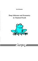 Deep Inference and Symmetry in Classical Proofs