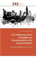 Les Influences de la Nostalgie Sur l'Acculturation Et La Consommation: (Omn.Univ.Europ.)