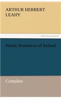 Heroic Romances of Ireland - Complete