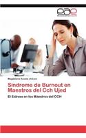 Sindrome de Burnout En Maestros del Cch Ujed