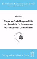 Corporate Social Responsibility Und Finanzielle Performance Von Borsennotierten Unternehmen: Eine Empirische Analyse Des Zusammenhangs