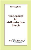 Tropenarzt im afrikanischen Busch