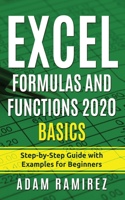 Excel Formulas and Functions 2020 Basics: Step-by-Step Guide with Examples for Beginners