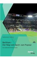Beckham - Der Weg vom Sport- zum Popstar