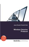Wireless Session Protocol: (English)