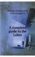 A Complete Guide to the Lakes