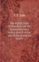 THE EIGHTH DUKE OF BEAUFORT AND THE BAD