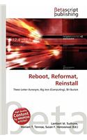 Reboot, Reformat, Reinstall: (English)