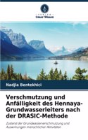 Verschmutzung und Anfälligkeit des Hennaya-Grundwasserleiters nach der DRASIC-Methode