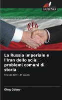 La Russia imperiale e l'Iran dello scià
