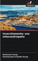 Invecchiamento: una mitocondriopatia