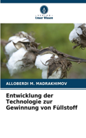 Entwicklung der Technologie zur Gewinnung von Füllstoff