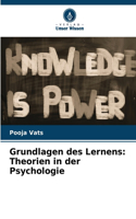 Grundlagen des Lernens: Theorien in der Psychologie