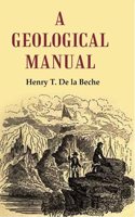 A Geological Manual [Hardcover]