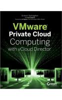 Vmware Private Cloud Computing With Vcloud Director