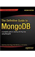 The Definitive Guide to MongoDB