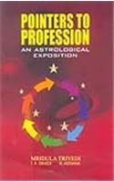 Pointers to Profession - An Astrological Exposition