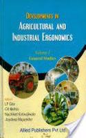 Developments In Agricultural And Industrial Ergonomics Vol 1: General Studies