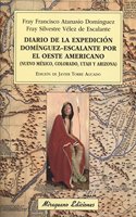 Diario de la expedicion Dominguez-Escalante por el oeste americano