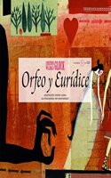 Orfeo y Euridice (Opera Prima) (Spanish Edition)