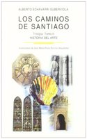 Los caminos de Santiago : trilogia: Los caminos de Santiago. TOMO II: Historia del arte (HISTORIA Y GEOGRAFIA) (Spanish Edition)