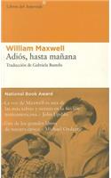 Adiós, Hasta Mañana: (37 Libros del Asteroide)
