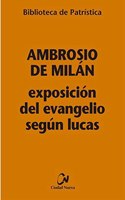 Exposicion del Evangelio segun Lucas: 124